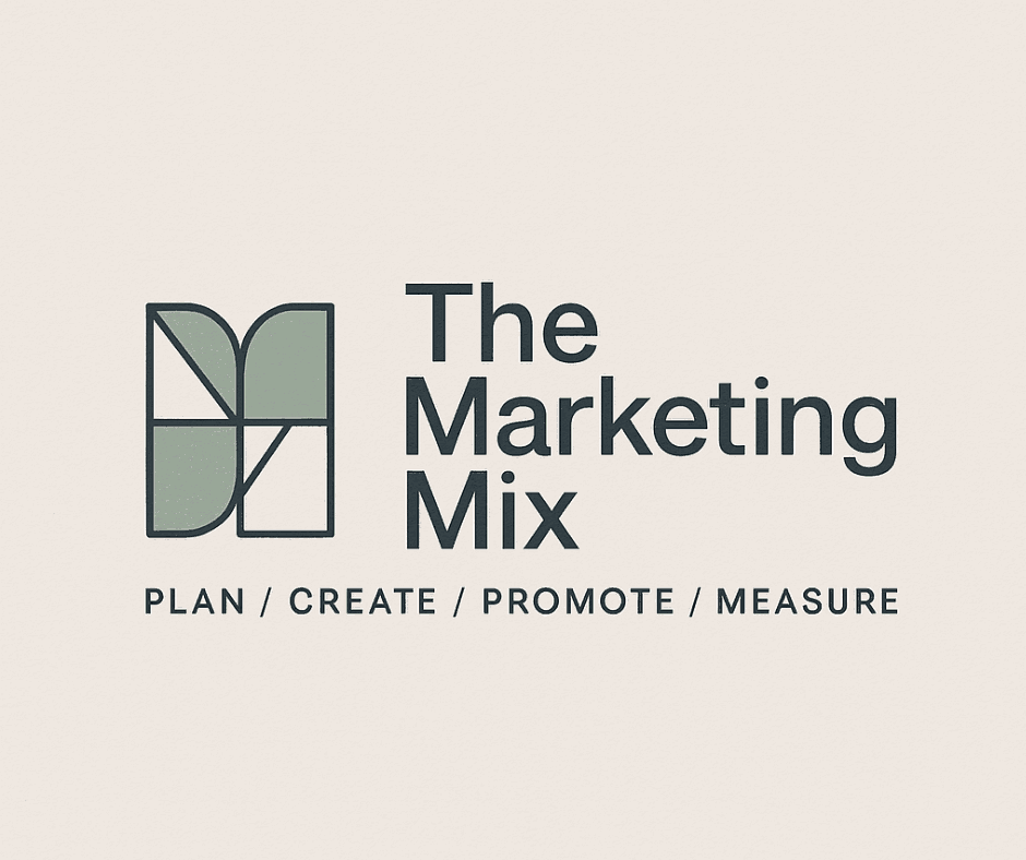 The Marketing Mix — plan, create, promote, measure