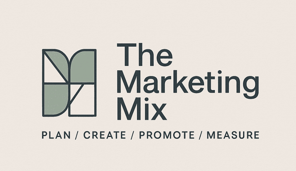 The Marketing Mix — plan, create, promote, measure